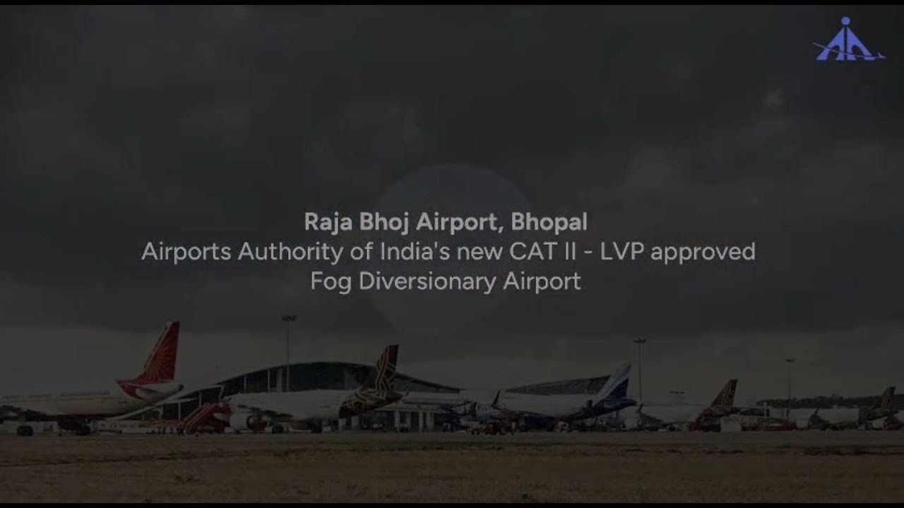 Bhopal’s Raja Bhoj Airport Now CAT II–LVP Approved | AAI Milestone