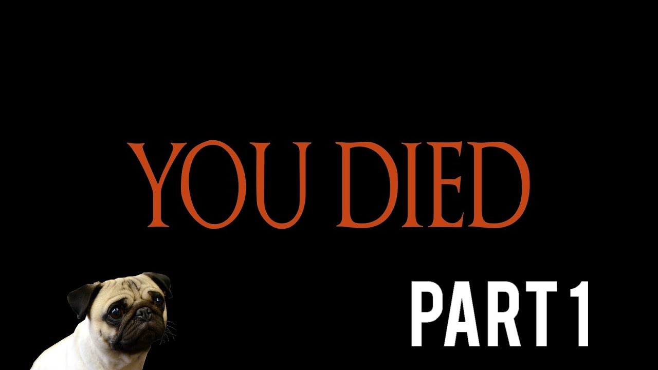 Dark Souls You Died Meme Compilation Part 1