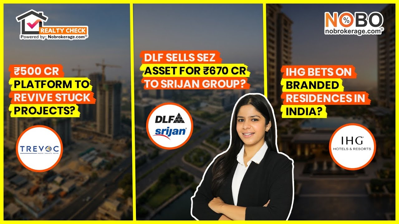 Real Estate News | DLF Deal, Stuck Projects Fund & Luxury Homes