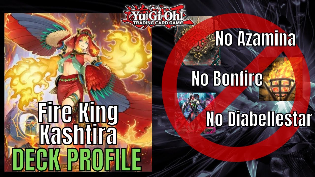 My Fire King Kashtira Deck Profile (No Azamina, No Fiendsmith, No Bonfire, No Impulse) | Yu-Gi-Oh!