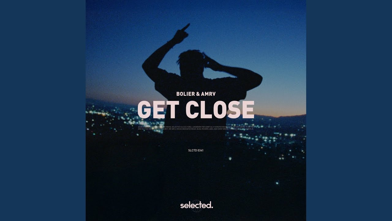 Get Close (Extended)