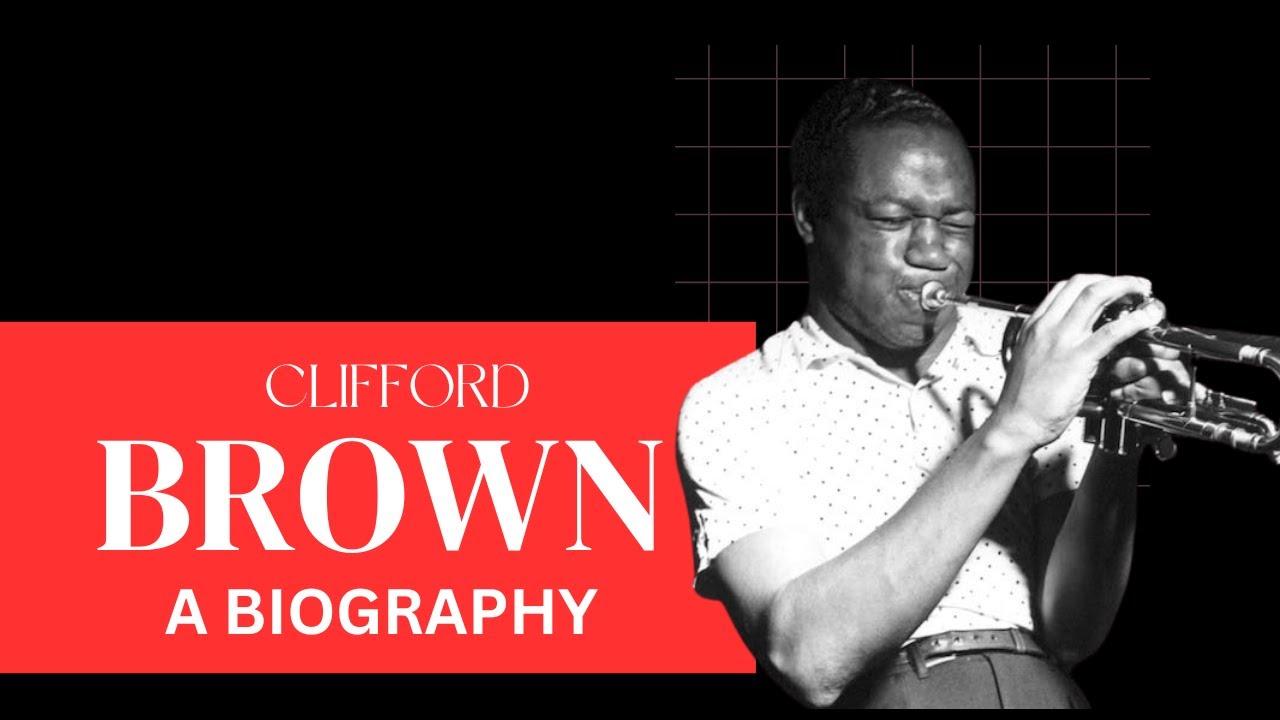 Clifford Brown: He is revered as the greatest trumpet player of his era, died at age 25