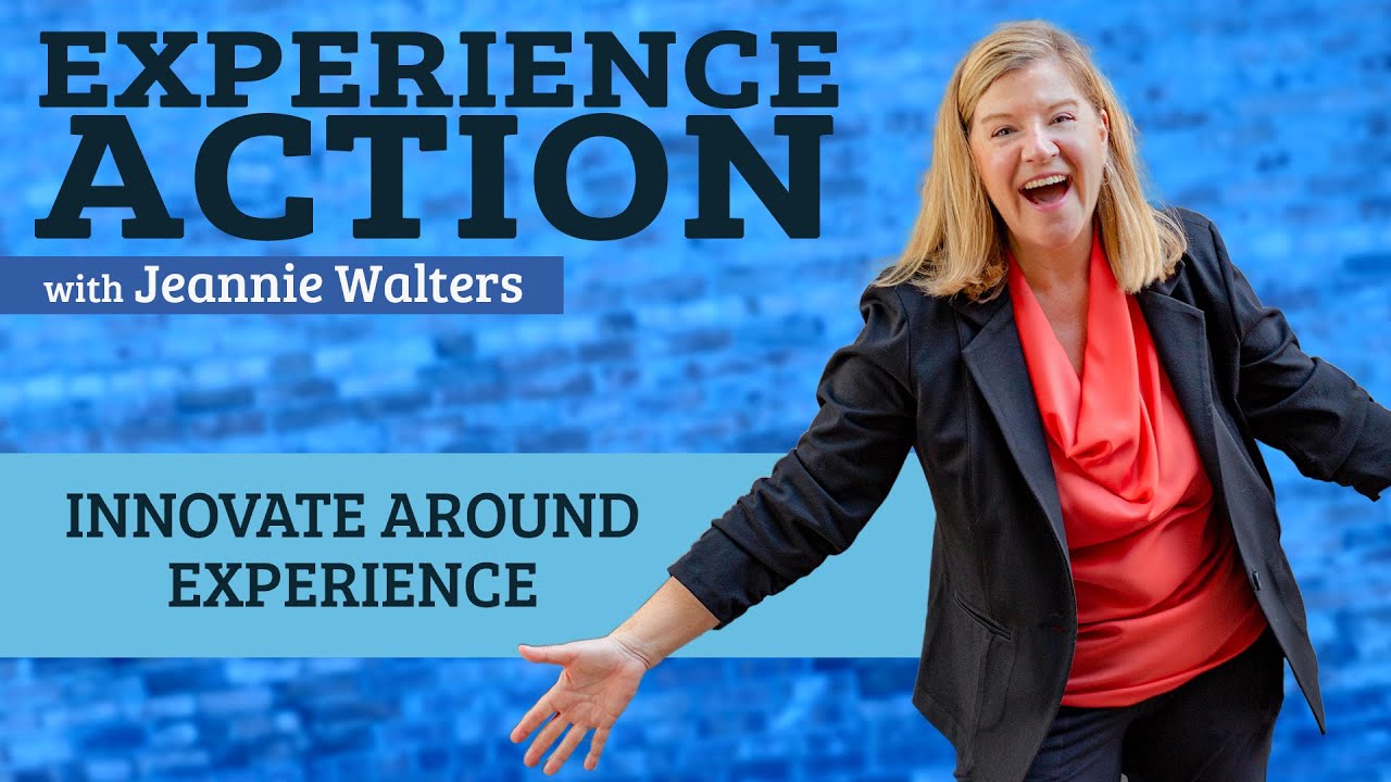 Innovate Around Experience