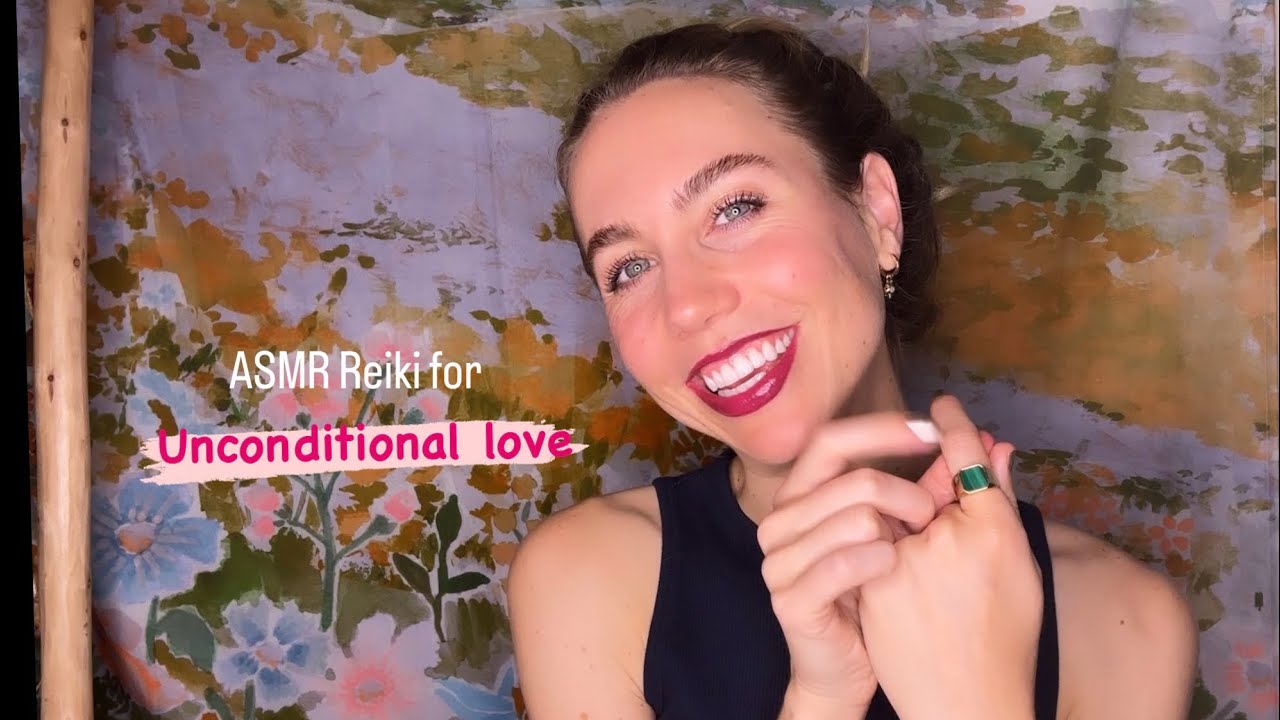 ASMR Reiki for Unconditional Love