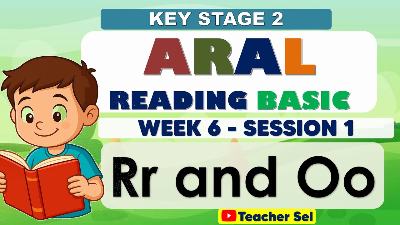 ARAL Reading Basic Week 6 Session 1  - Key Stage 2 - Letter Rr and Oo