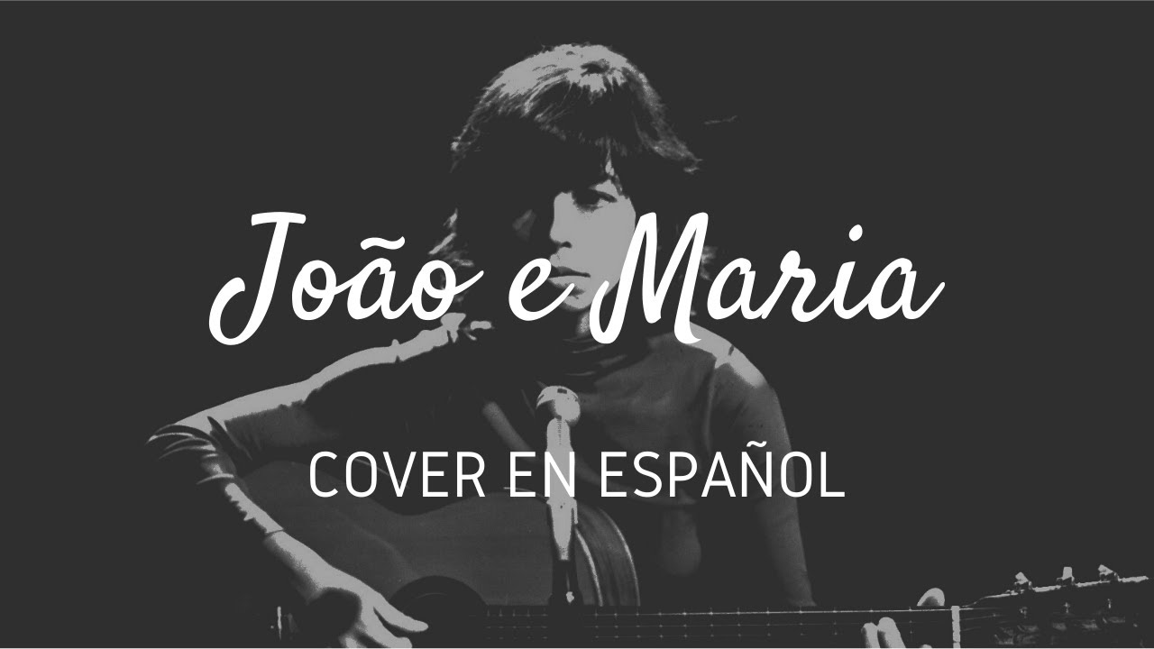 Juan y María (João e Maria) | Cover en español