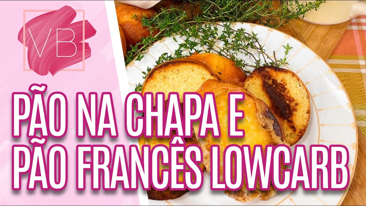 Aprenda a fazer PÃO FRANCÊS LOWCARB - Você Bonita (23/01/2024)