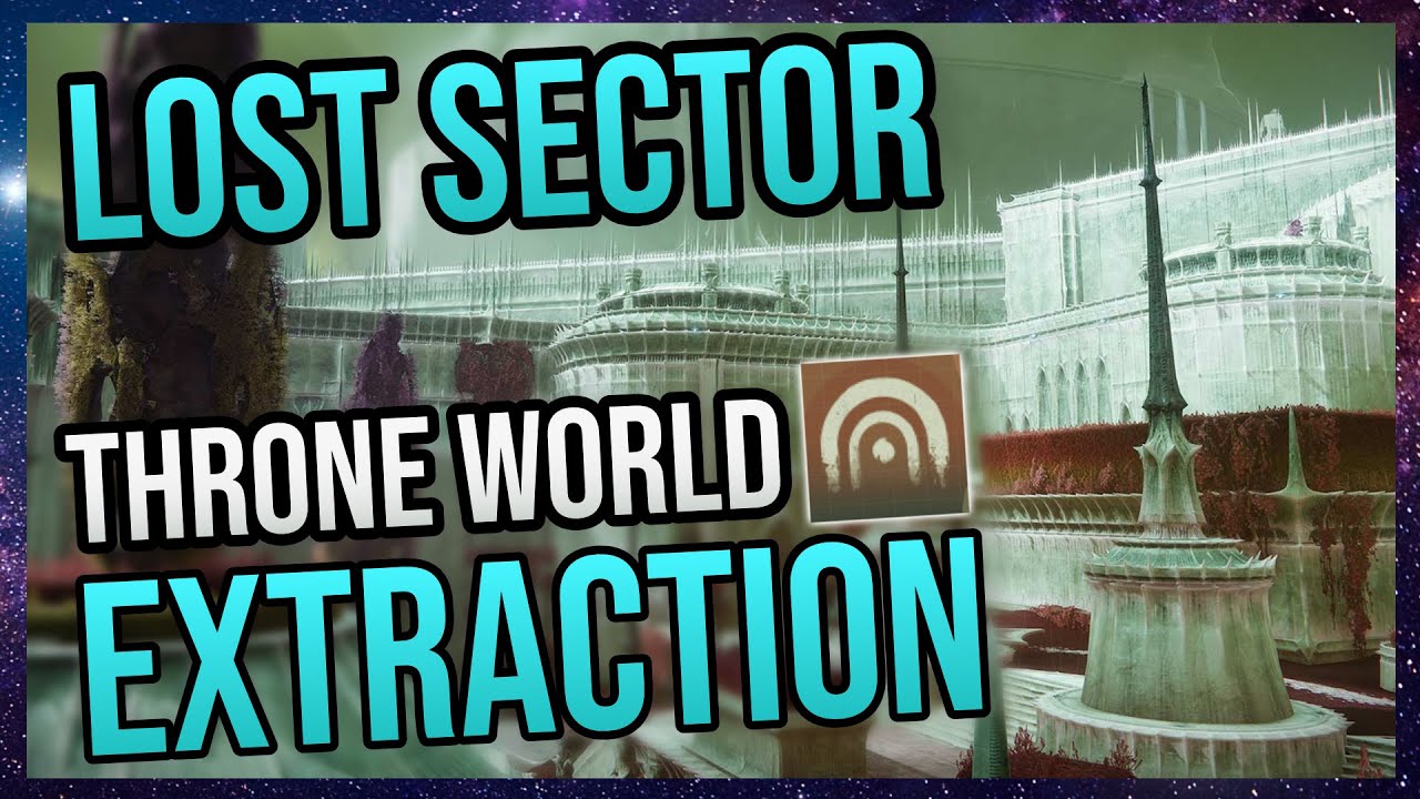 Destiny 2 Beginner's Guide | Lost Sector Extraction Throne World