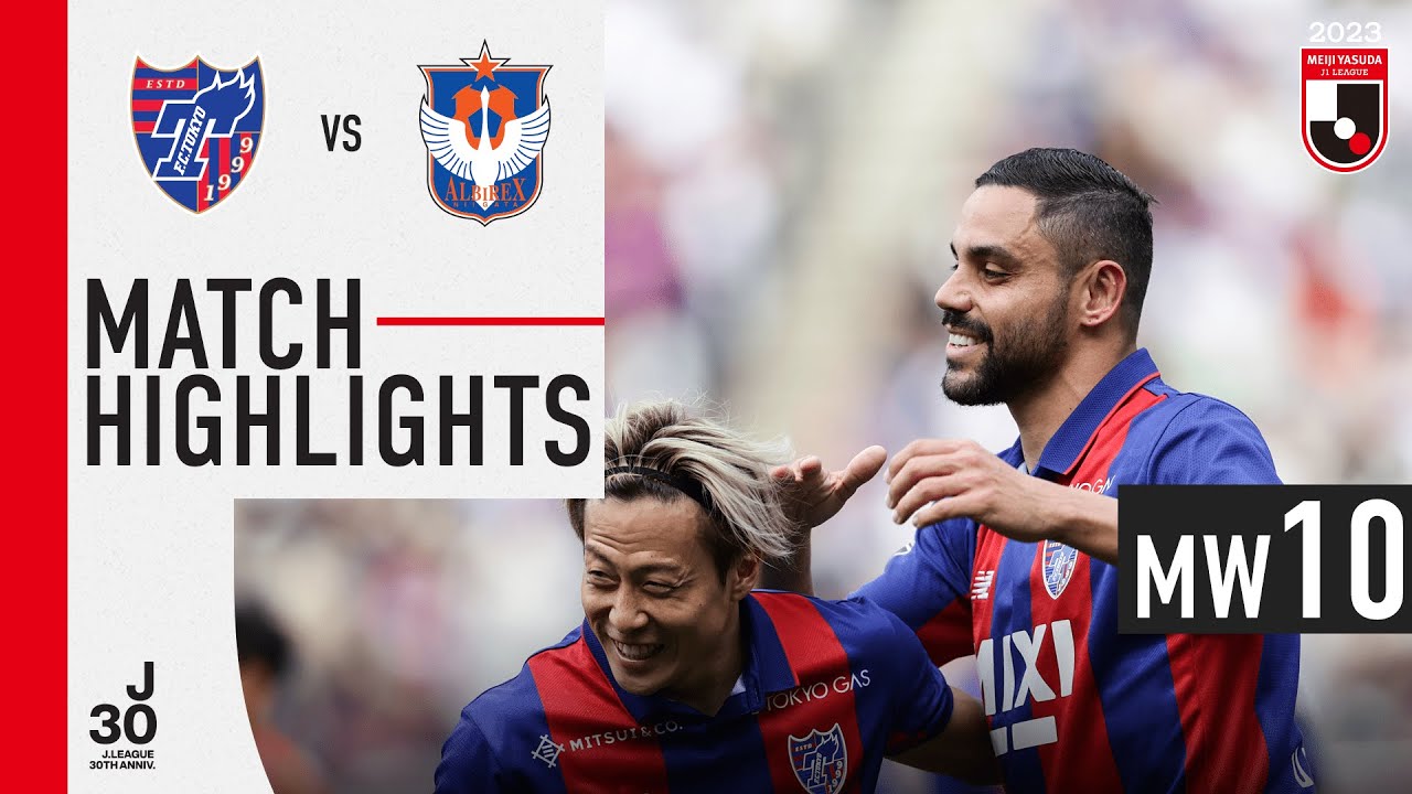 The capital club takes all 3 points! | F.C.Tokyo 2-1 Albirex Niigata | MW 10 | 2023 J1 League