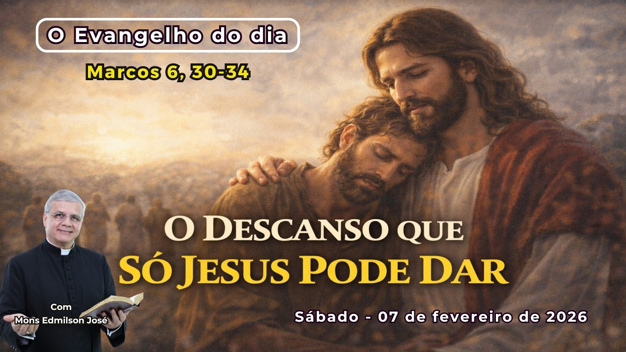 EVANGELHO DO DIA - 07/02/2026 - #HOMILIA DIÁRIA - #EVANGELHO DE HOJE - #LITURGIA DE HOJE