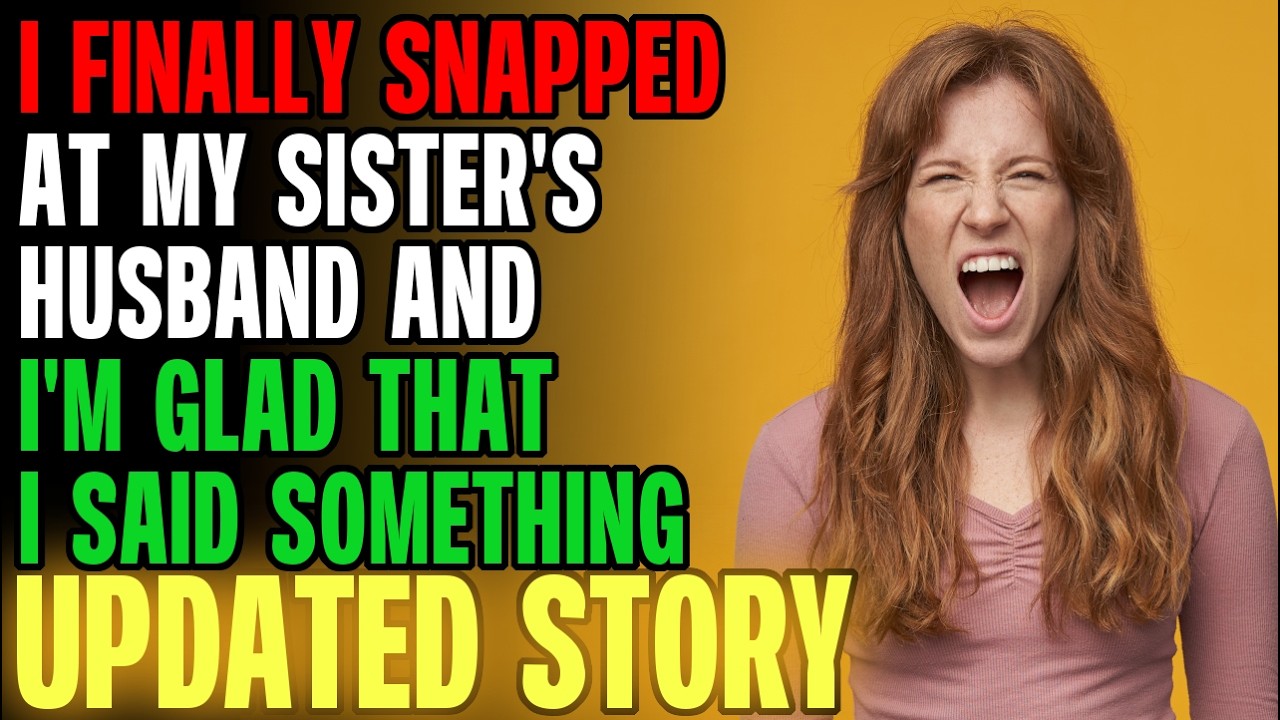 I Finally SNAPPED At My Sister's Husband & I'm Glad That I Did... | Reading Reddit Stories