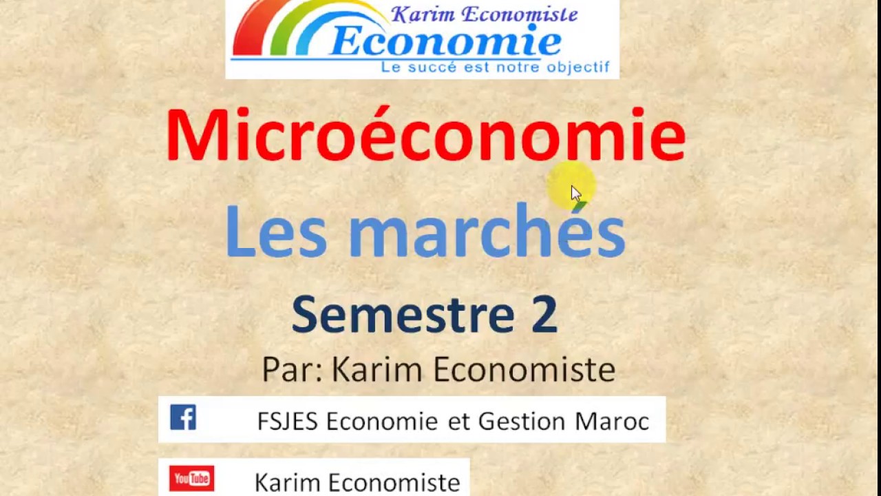 Microéconomie S2   les marchés partie 2 