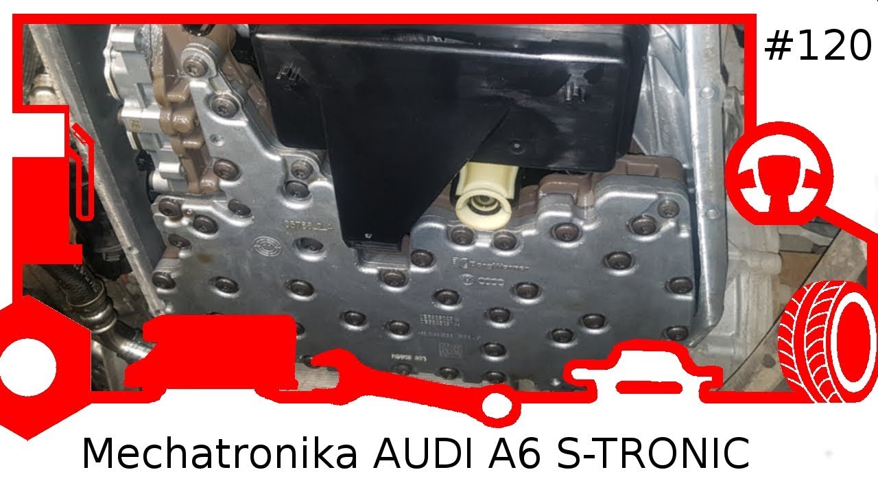 120 AUDI Mechatronika A6 S-TRONIC