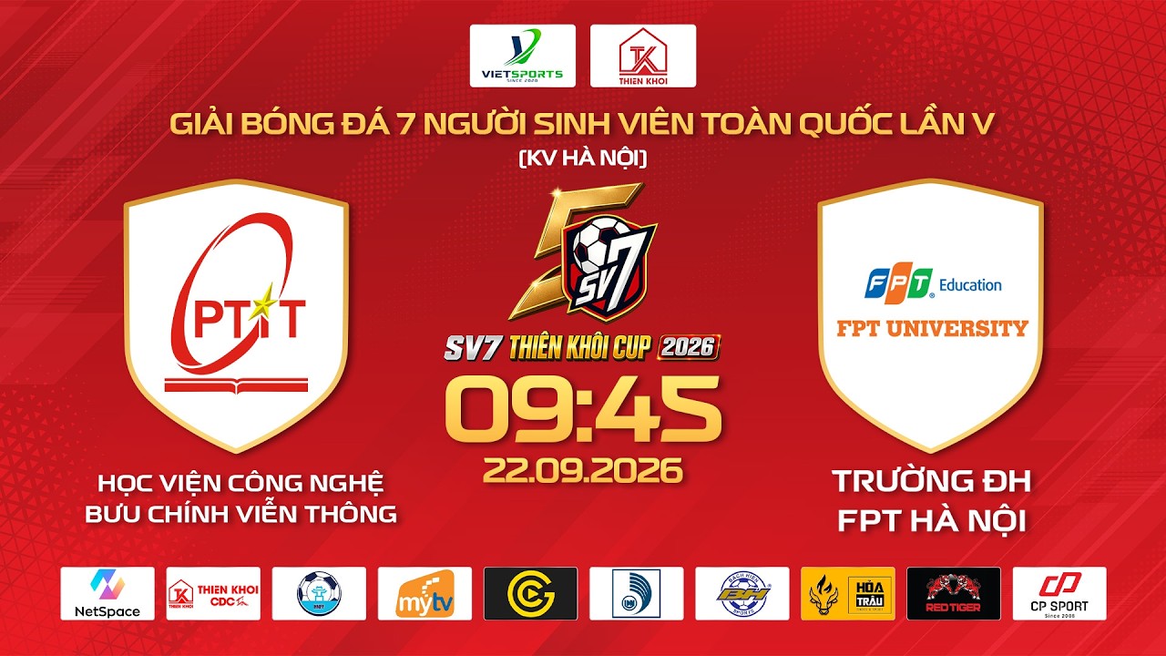 🔴TRỰC TIẾP: HV C&Ocirc;NG NGHỆ BƯU CH&Iacute;NH VIỄN TH&Ocirc;NG - TRƯỜNG ĐH FPT H&Agrave; NỘI | SV7 THI&Ecirc;N KH&Ocirc;I CUP 2026