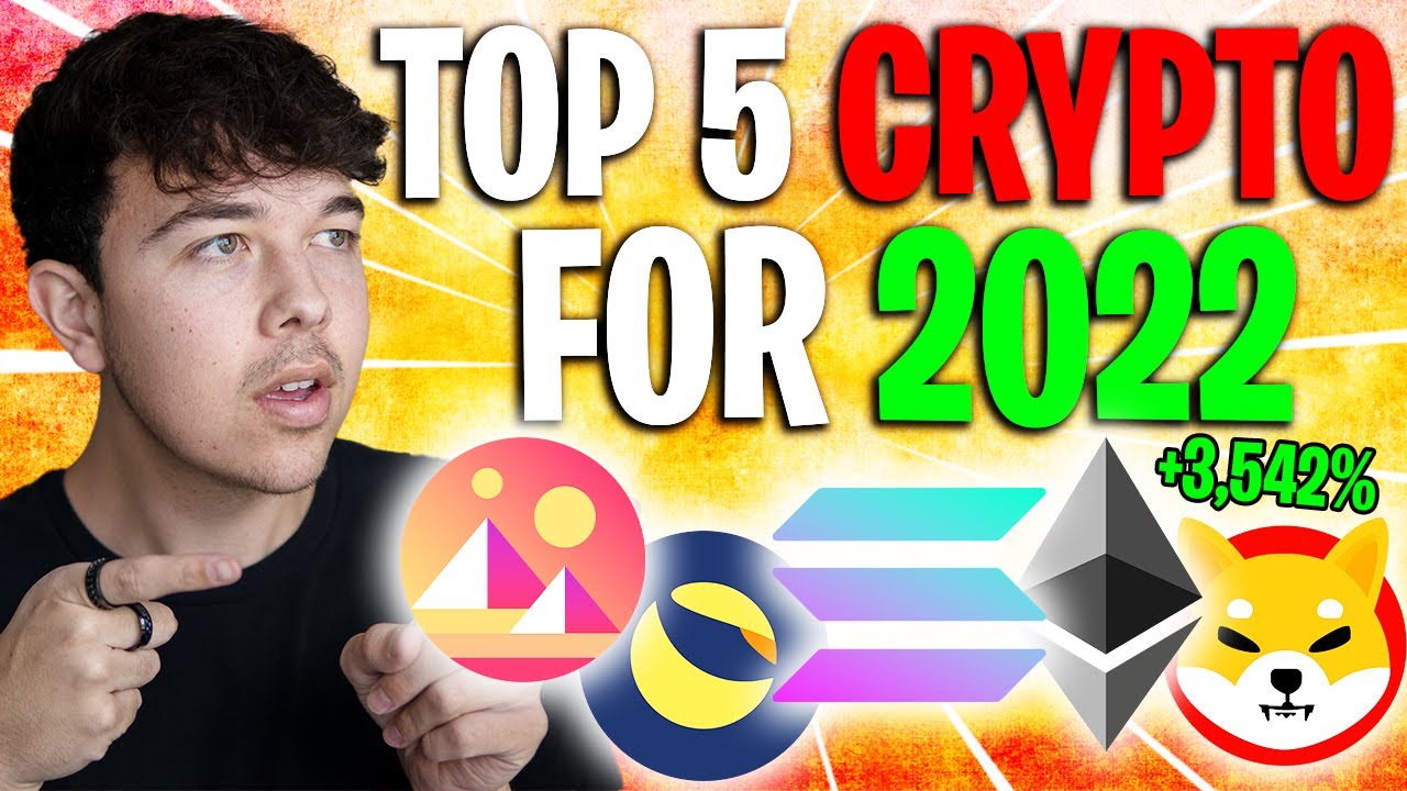 TOP 5 CRYPTO TO BUY IN 2022 FOR MAX GAINS 🔥