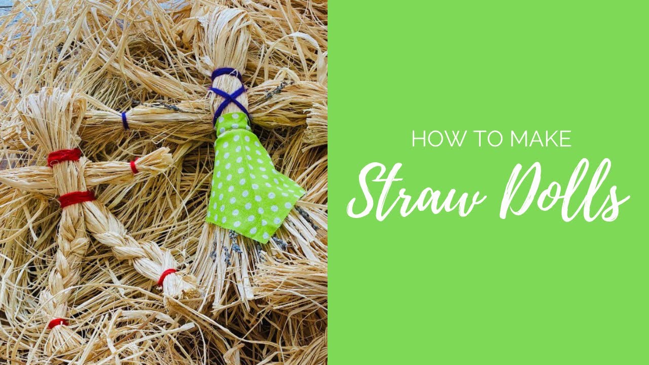 How to make straw dolls