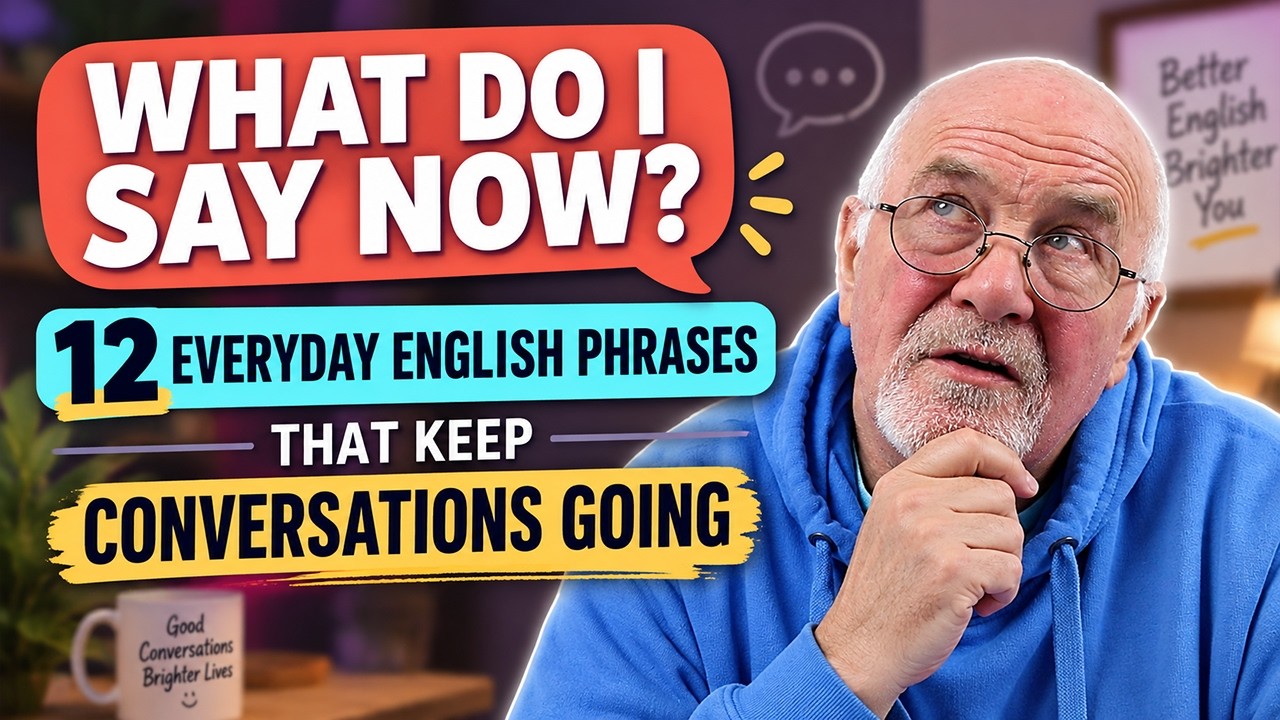 12 Everyday English Phrases That Make Conversations Easier