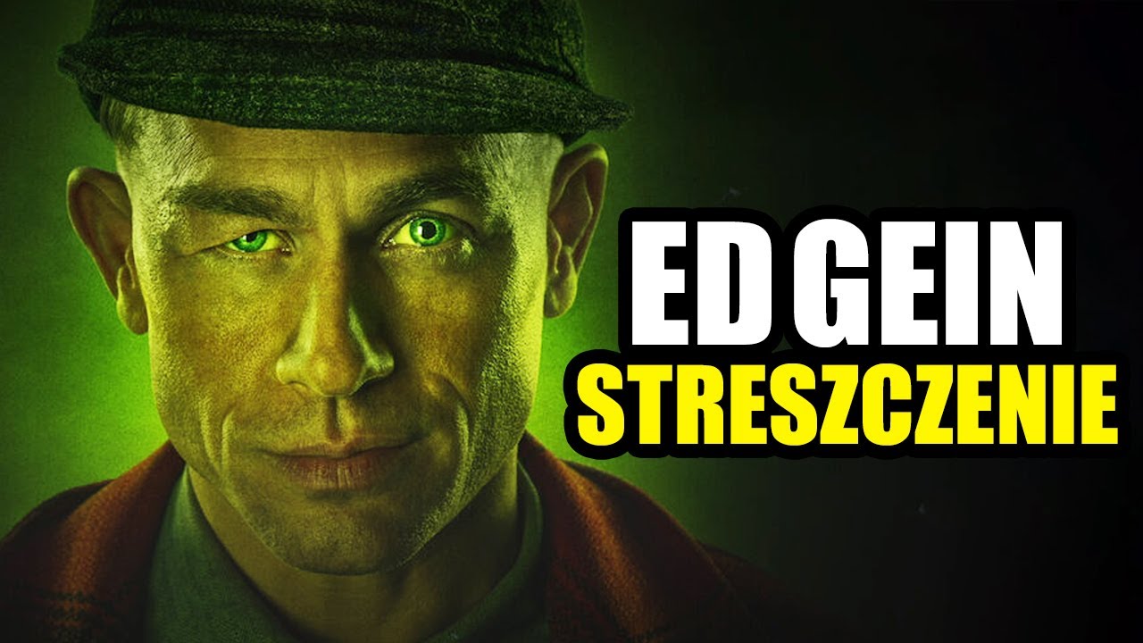ED GEIN STRESZCZENIE W 15 MINUT (Potwory Netflixa)
