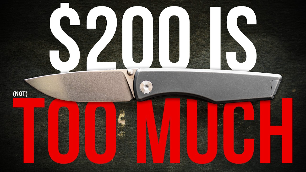 The Real Reason $200 EDC Knives Exist