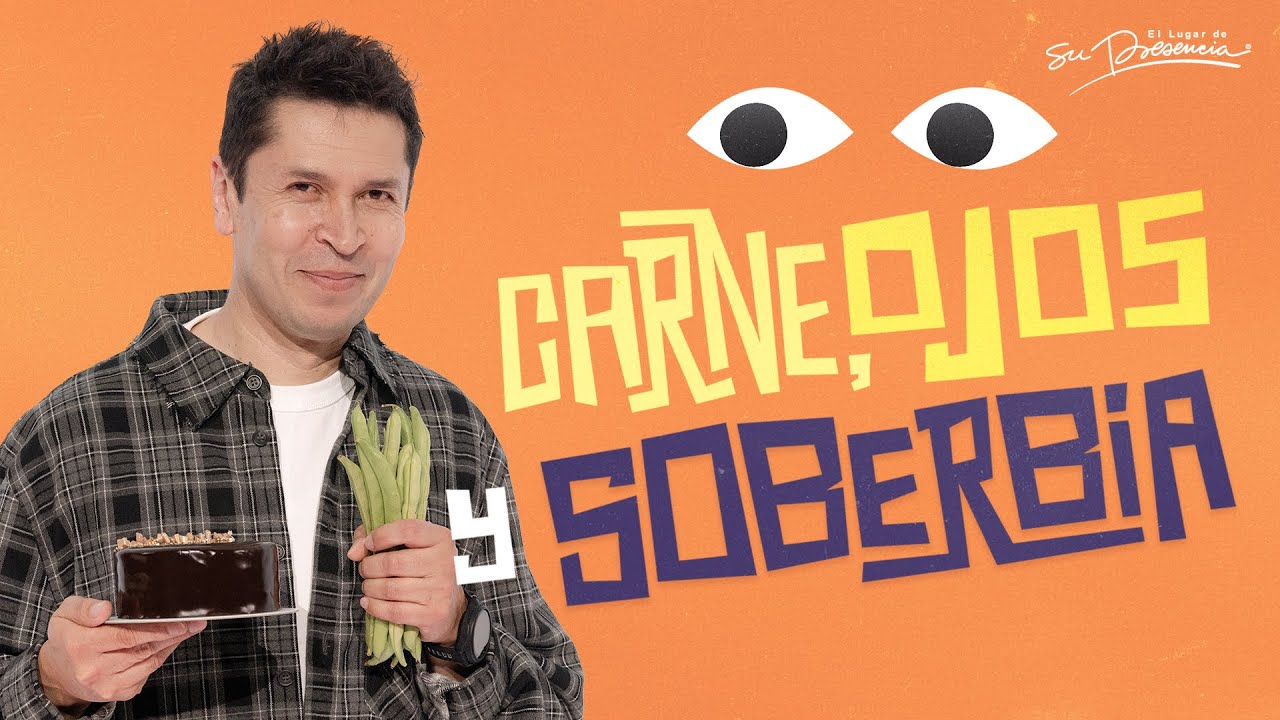 Carne, ojos y soberbia - Carlos Olmos | Prédicas Cristianas 2025