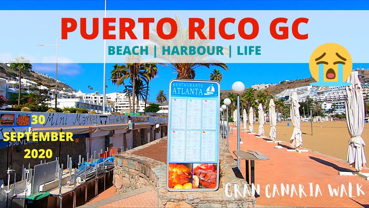 Gran Canaria Puerto Rico Beach & Surroundings 😭 September 2020. From Punta del Rey to Marina Suites.
