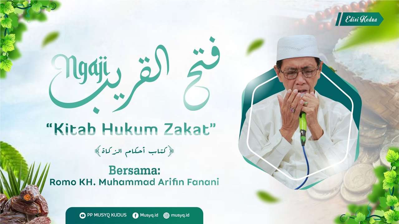 Kitab Hukum Zakat Bag. 1 | Ngaji Fathul Qorib | Romo KH. Muhammad Arifin Fanani
