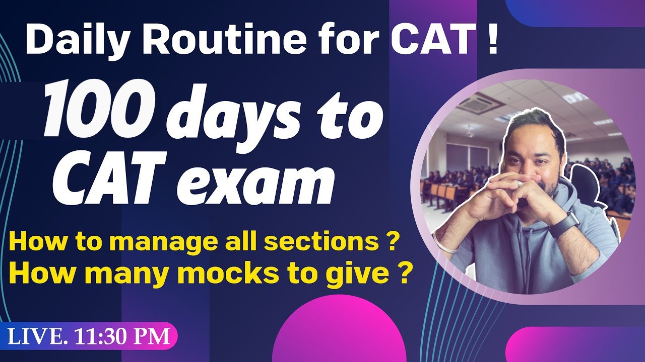 Daily routine for CAT preparation | CAT Daily schedule |  4 Months to CAT exam | CAT strategy