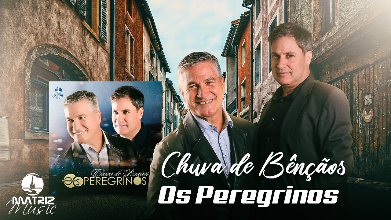 Os Peregrinos - Chuva de Bênçãos