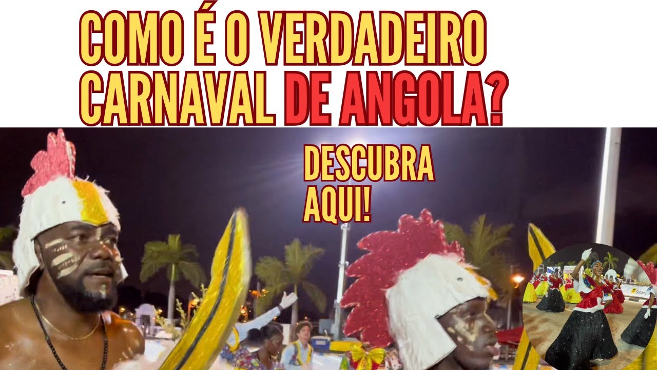COMO É O VERDADEIRO CARNAVAL DE LUANDA?