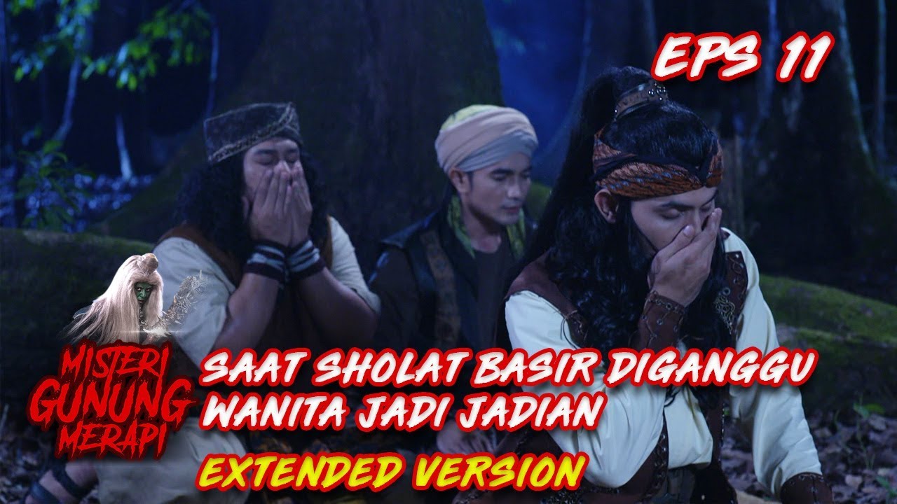 Saat Sedang Sholat, Basir Diganggu Wanita Jadi Jadian Part 2 - Misteri Gunung Merapi Eps 11