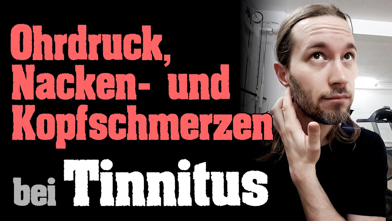 Kopfschmerzen, Nackenschmerzen und Ohrdruck bei Tinnitus