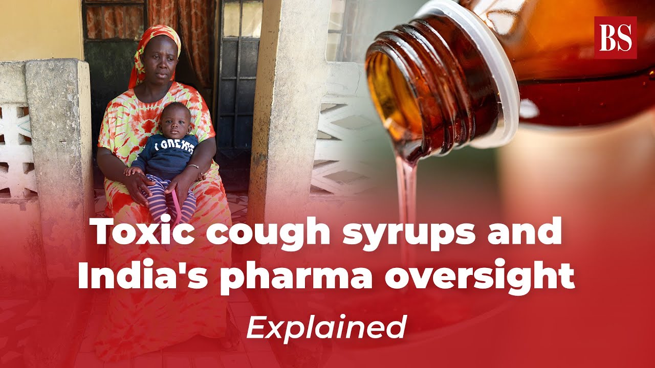 Explained: Toxic cough syrups and India's pharma oversight