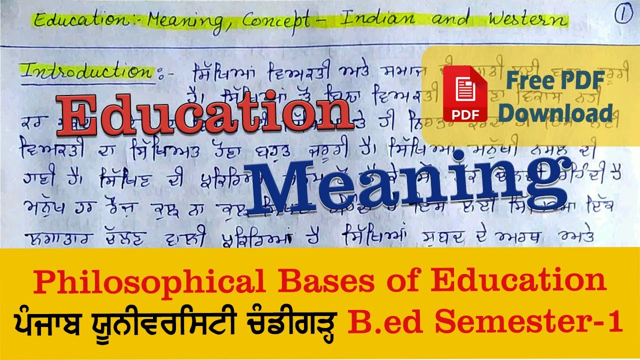 Education Meaning - Philosophical Bases of Education B.ed Semester-1