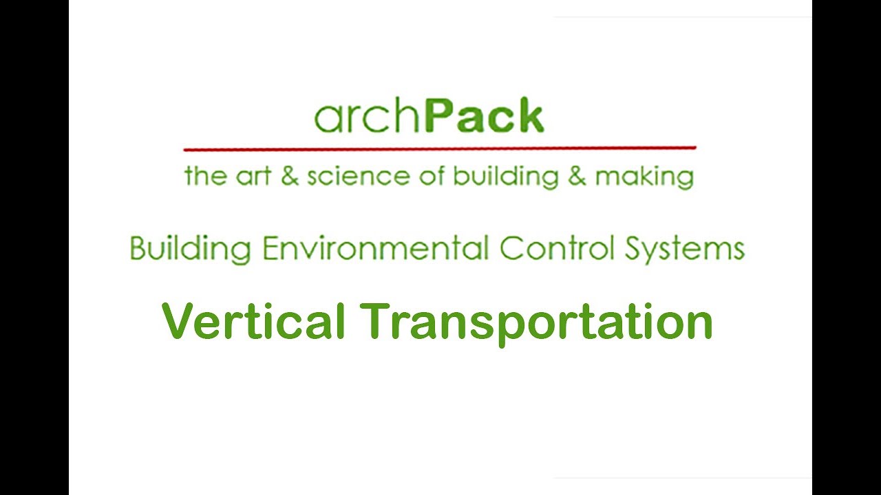 Building Environmental Control Systems - Vertical Transportation
