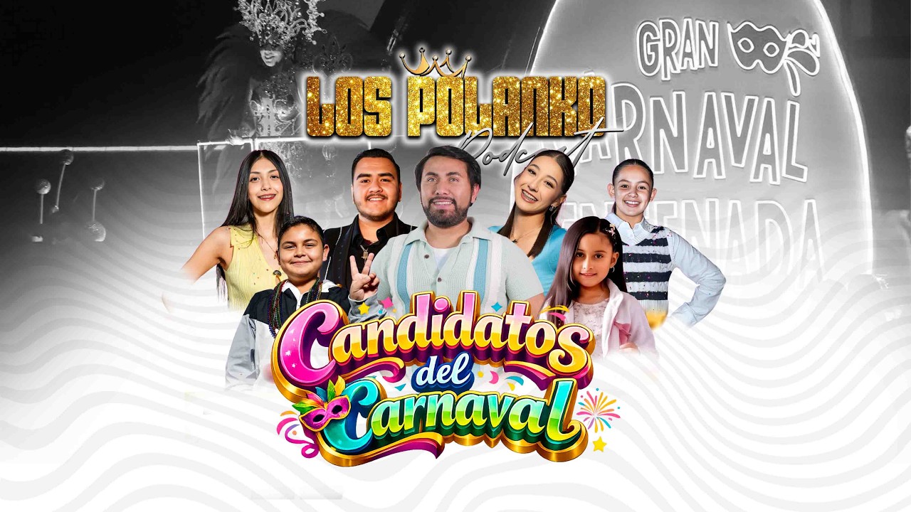 Los Polanko el podcast | Carnaval 2026