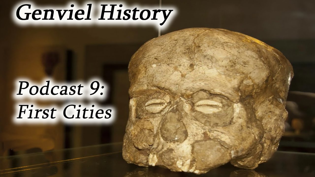 History Podcast 9 - Proto Cities and Pre-Agricultural Sites