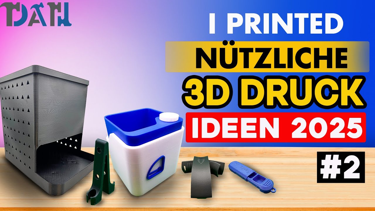 I Printed: 5 Geniale 3D-Druck Ideen zum Nachmachen 💡 | Folge #2 | Druck-Inspirationen 2025