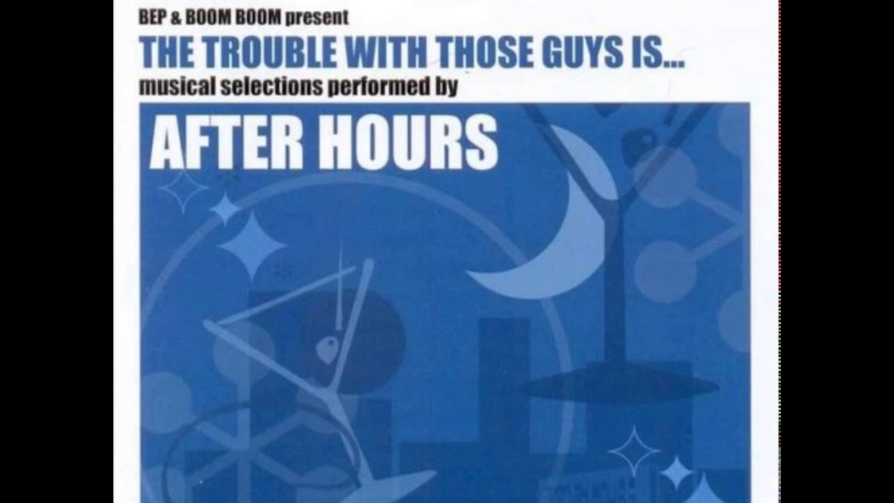 After Hours - Let's Try It Again