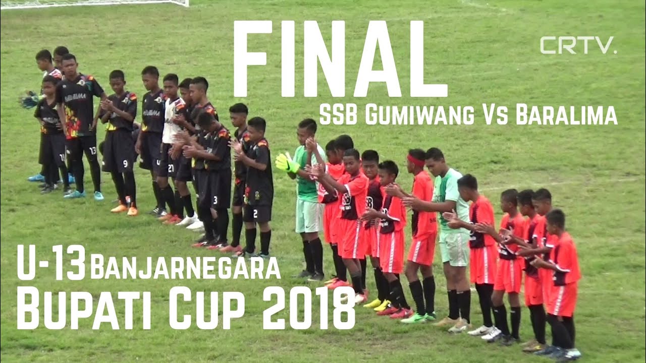 FINAL U-13 Bupati Cup 2018 SSB Gumiwang Vs Baralima Banjarnegara