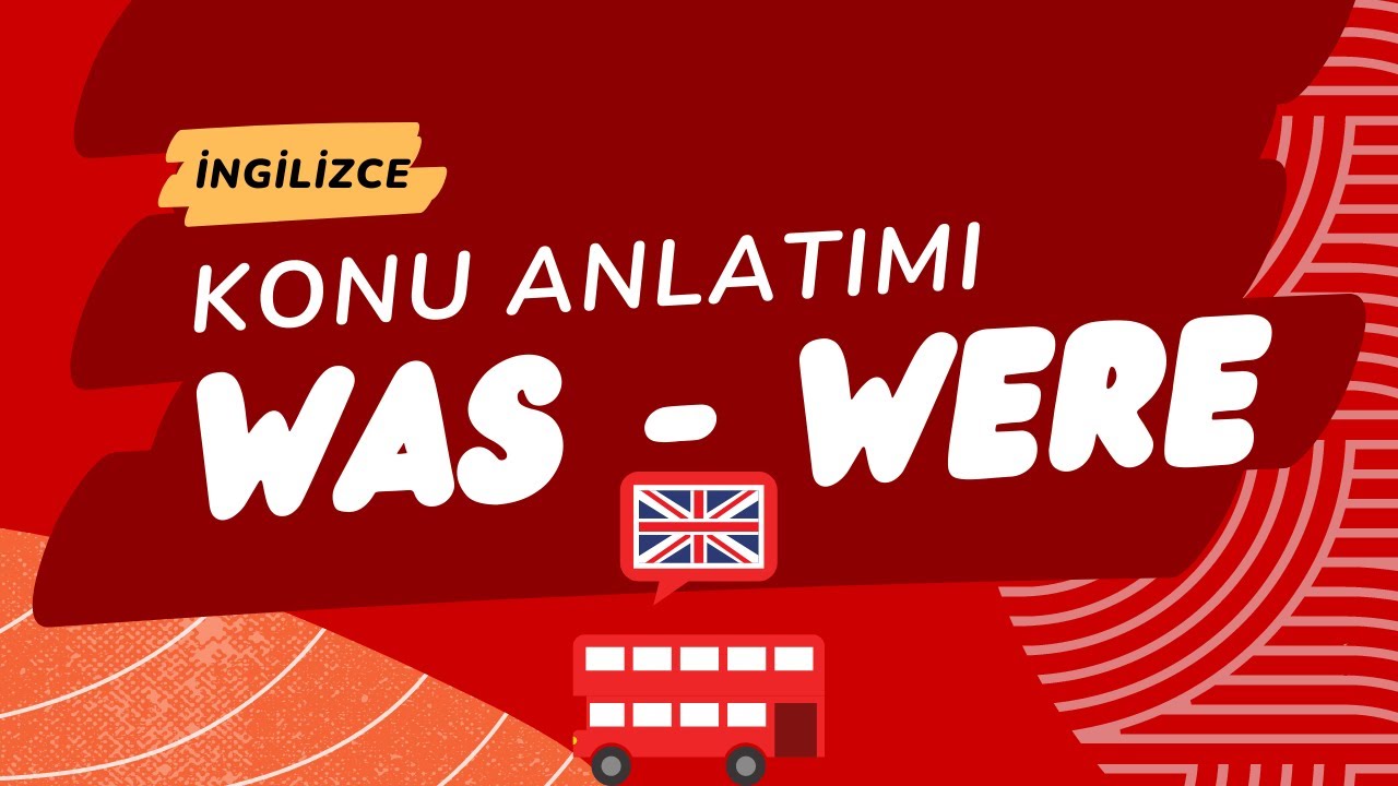 WAS WERE KONU ANLATIMI | SIMPLE PAST TENSE 