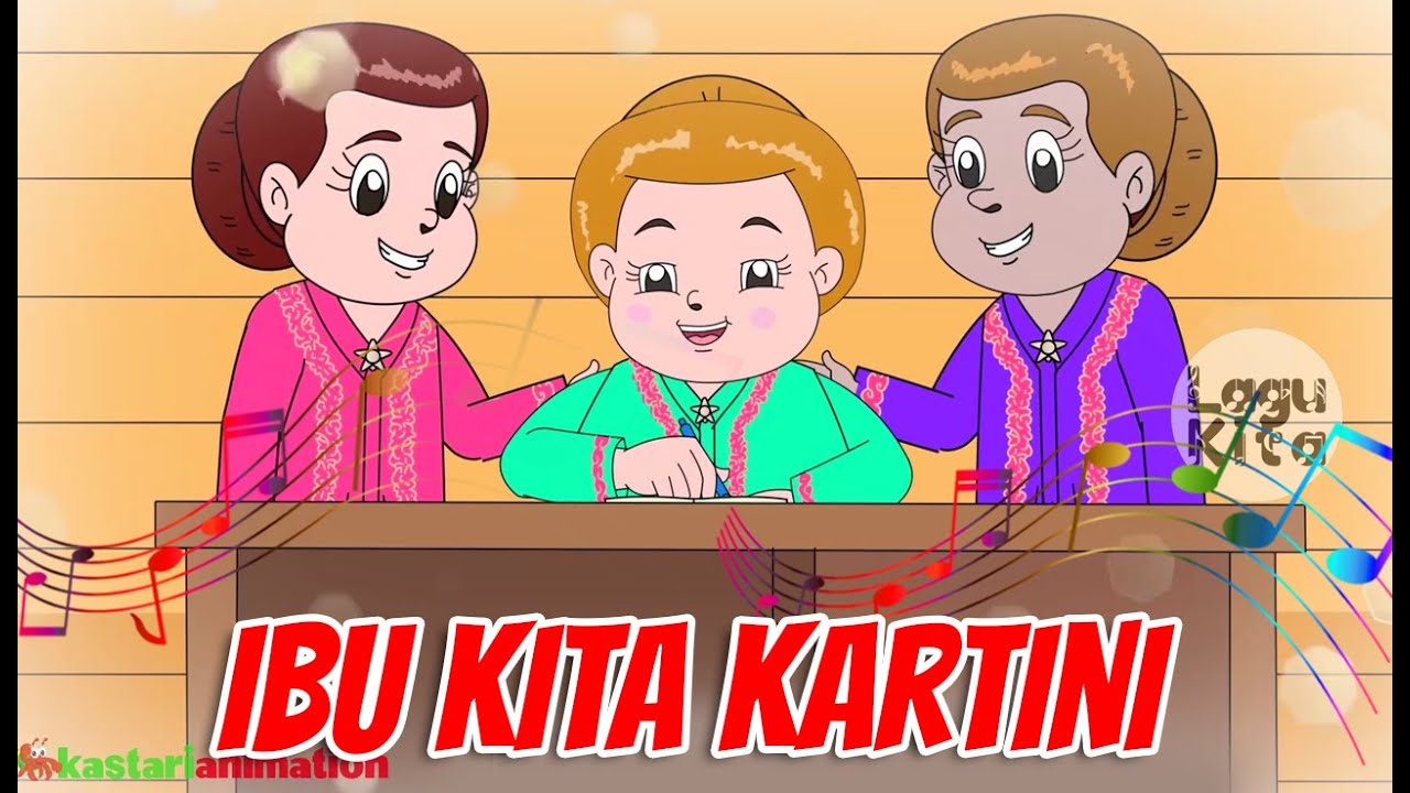 IBU KITA KARTINI - Lagu Nasional - Lagu Kita