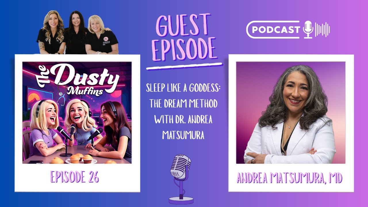 Sleep Like a Goddess: The DREAM Method with Dr. Andrea Matsumura