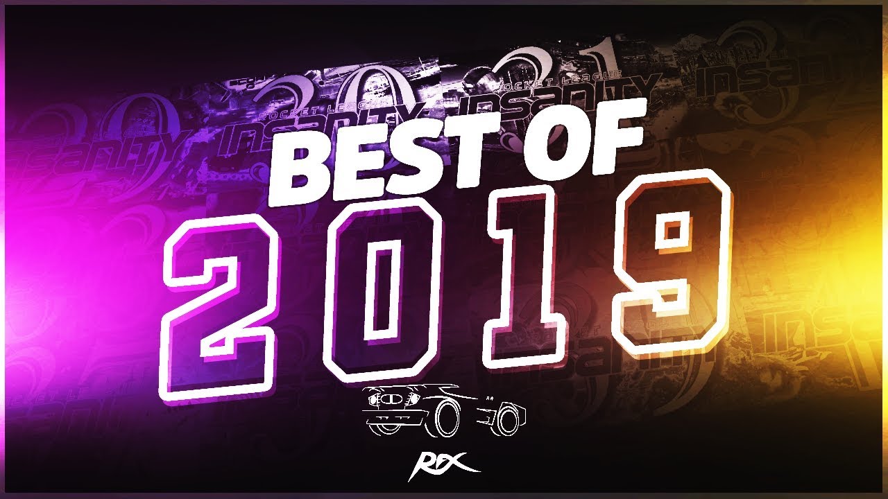 ROCKET LEAGUE BEST OF 2019 INSANITY ! (BEST GOALS, IMPOSSIBLE ANGLES, INSANE FLICKS)