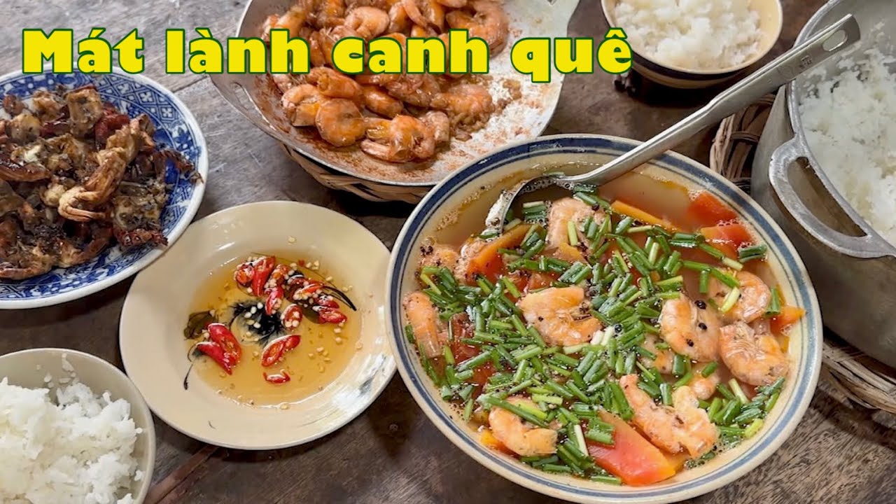 Mùa này nắng nóng cháy da, nấu tô canh mát cả nhà ngon cơm - Clip tổng hợp| Đặc sản miền sông nước
