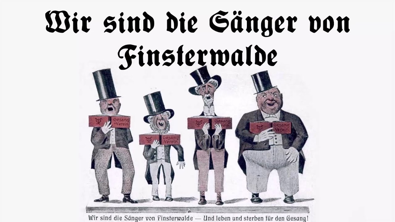 Wir sind die Sänger von Finsterwalde - German Song + English translation
