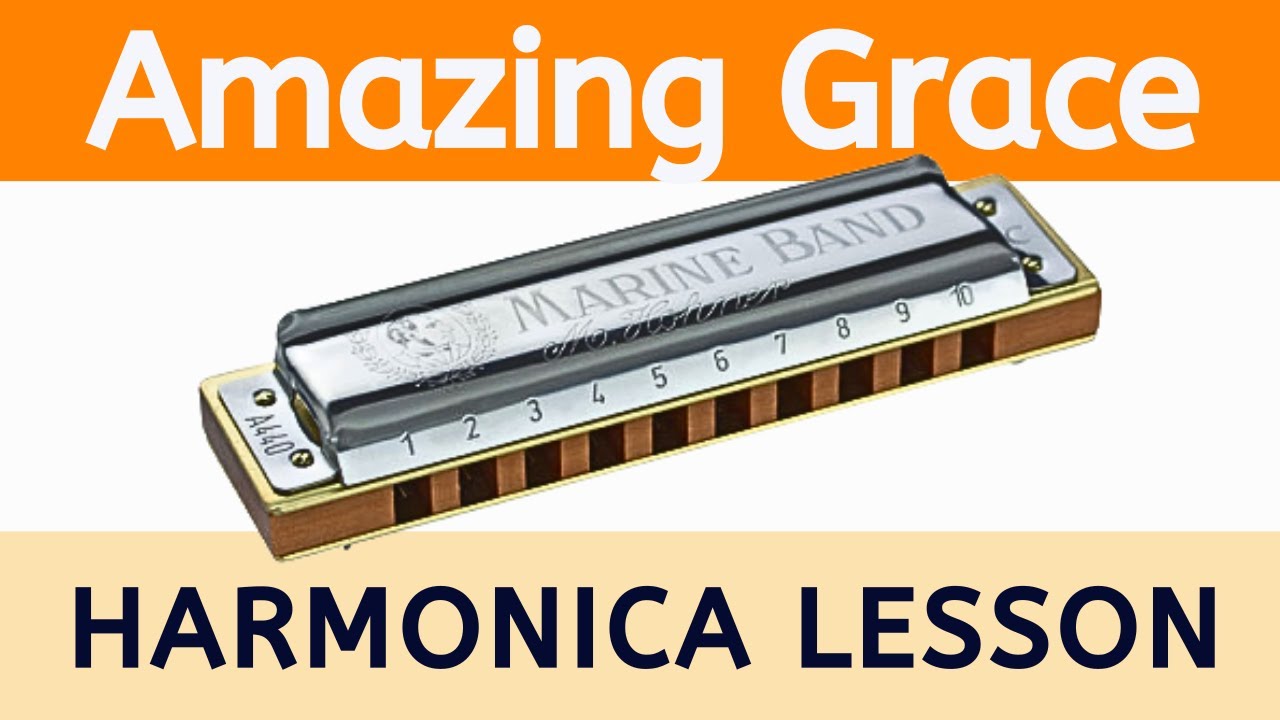 How to Play 'Amazing Grace' - Harmonica Lesson & Tabs