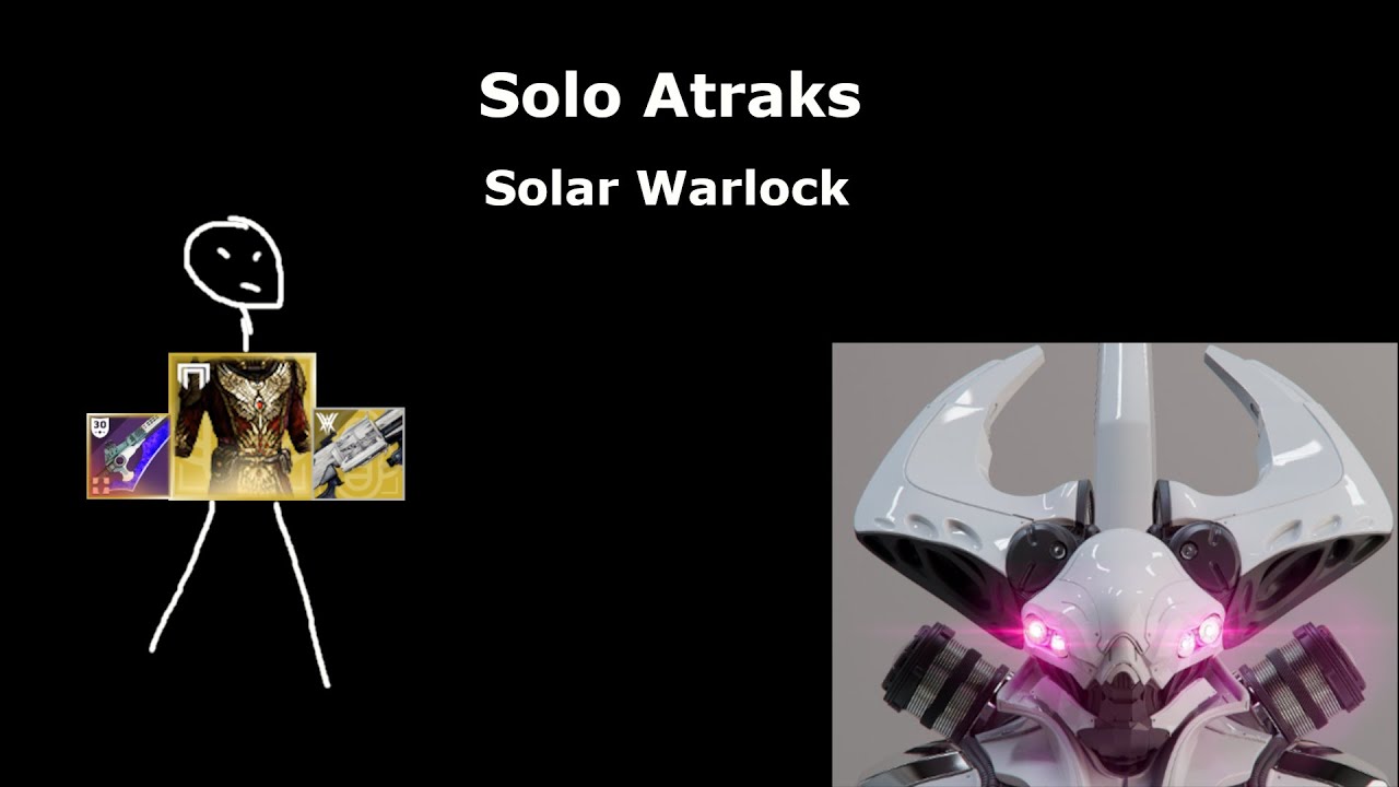 Solo Atraks on Solar Warlock (10min clip)