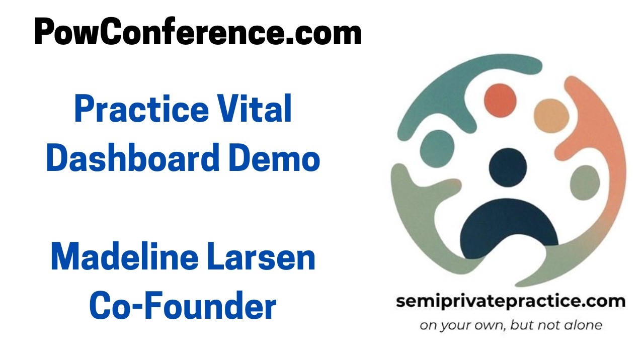 Practice Vital Demo - KPI and Dashboards for Private Practice - PowConference.com - Madeline Larsen