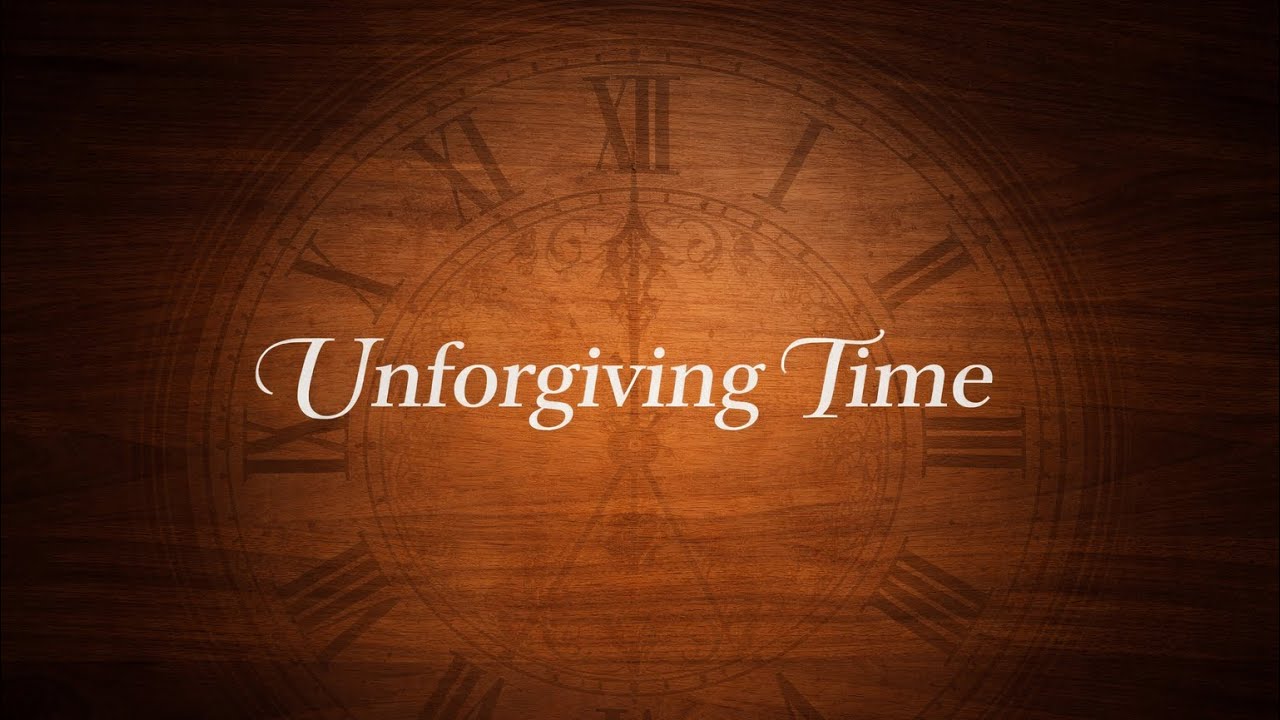 Unforgiving Time -Brock Vassel 