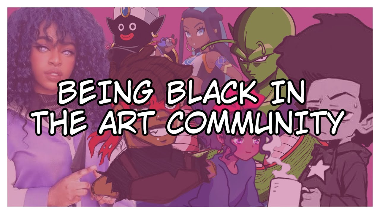 Being Black in the Art Community || ART DISCUSSION✦